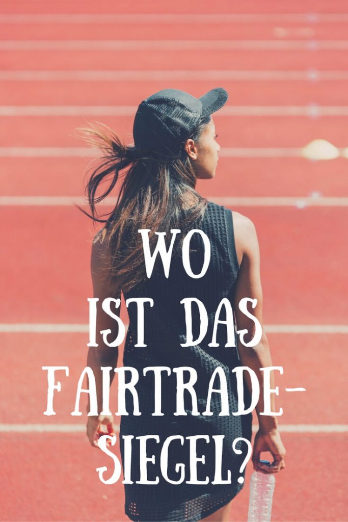 Wo ist das Fairtrade-Siegel?