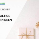 nachhaltige geschenkideen