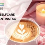 Beitragsbild für Kaffee Selfcare am Valentinstag - nachhaltiger Kaffeegenuss